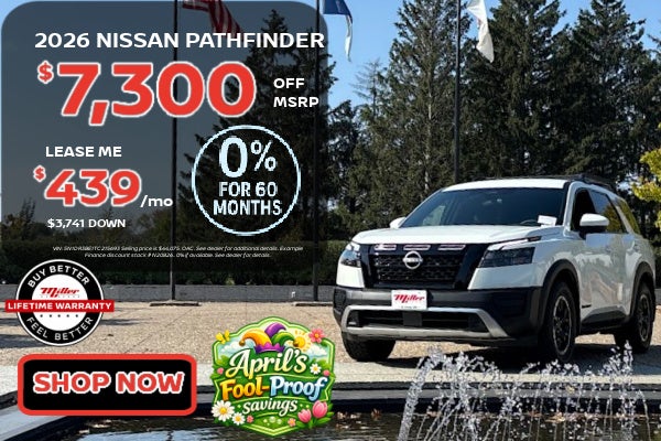Big Savings on Nissan Pathfinder this month at Miller Auto