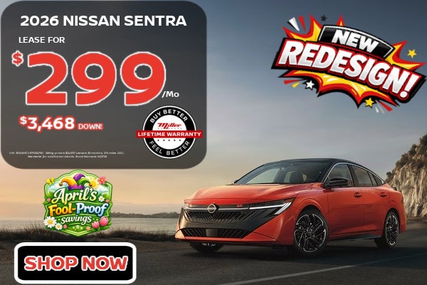 Big Savings on Nissan Sentra this Month at Miller Auto