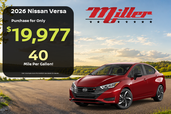 Big Savings on Nissan This month at Miller