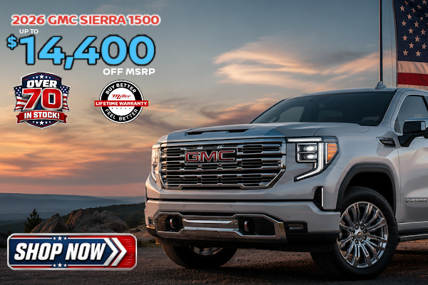 Big Savings on GMC this month at Miller Auto Plaza