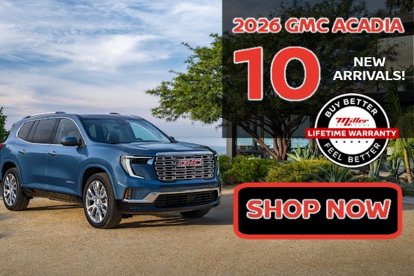 Big Savings at Miller on GMC Acadia this month